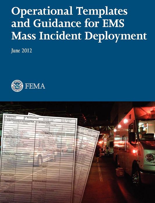 Operational Templates and Guidance for EMS Mass Incident Deployment