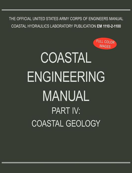 Coastal Engineering Manual Part IV: Coastal Geology (EM 1110-2-1100)