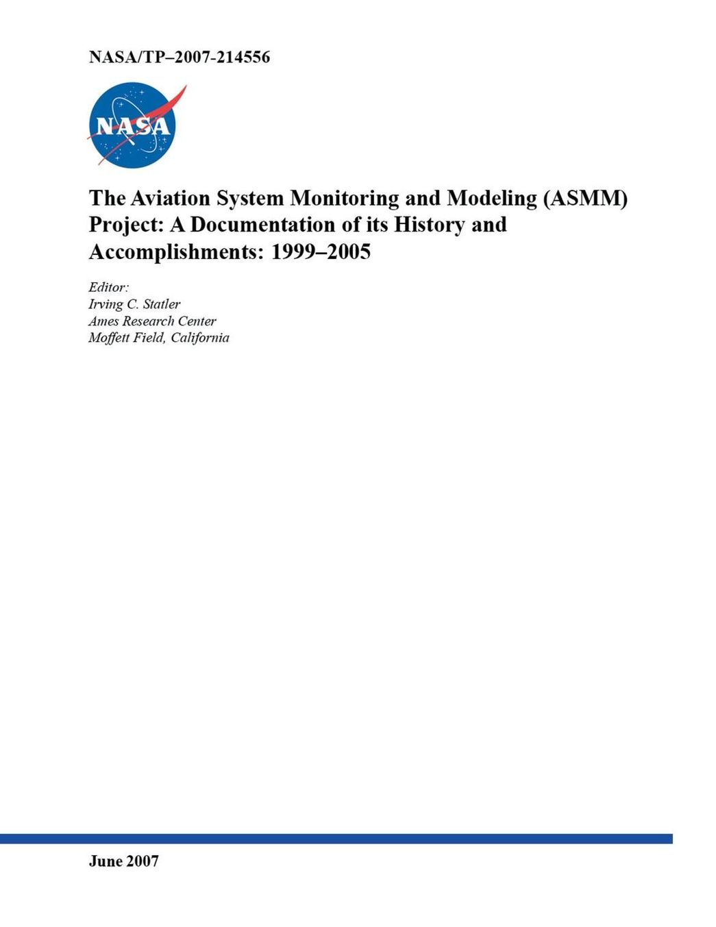The Aviation System Monitoring and Modeling (Asmm) Project: A Documentation of Its History and Accomplishments: 1999-2005