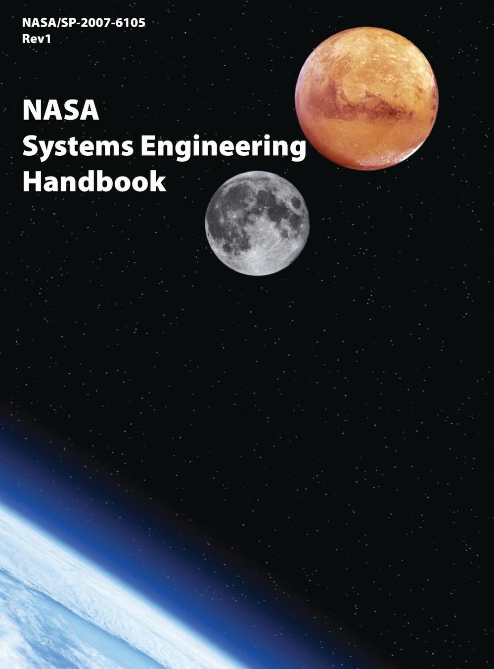 NASA Systems Engineering Handbook (NASA/Sp-2007-6105 Rev1)