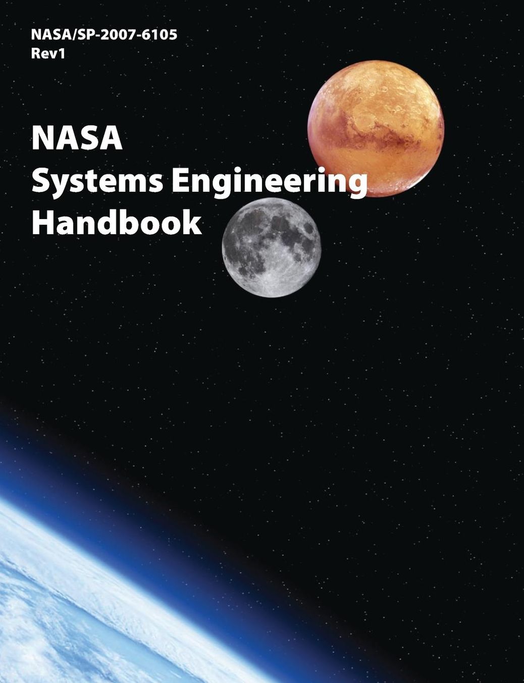 NASA Systems Engineering Handbook (NASA/Sp-2007-6105 Rev1)