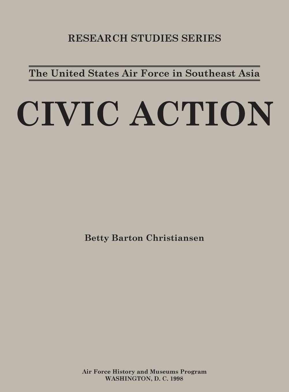 The United States in Air Force Asia: Civic Action (Research Studies Series)