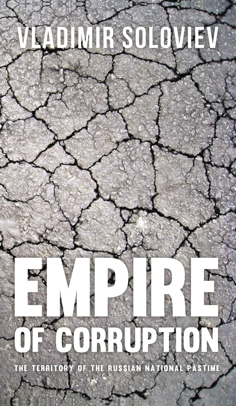 Empire of Corruption: The Russian National Pastime