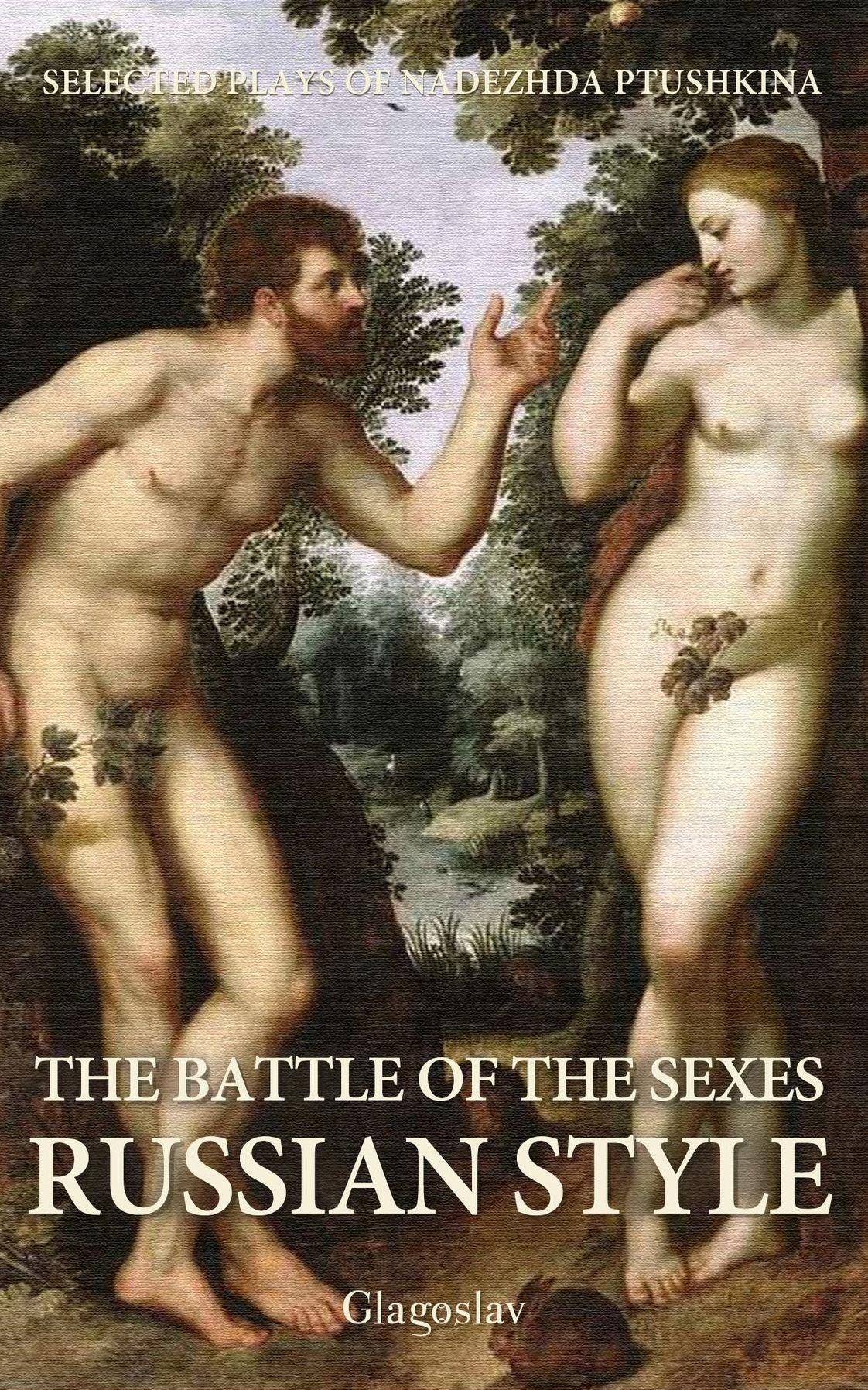 The Battle of the Sexes Russian Style
