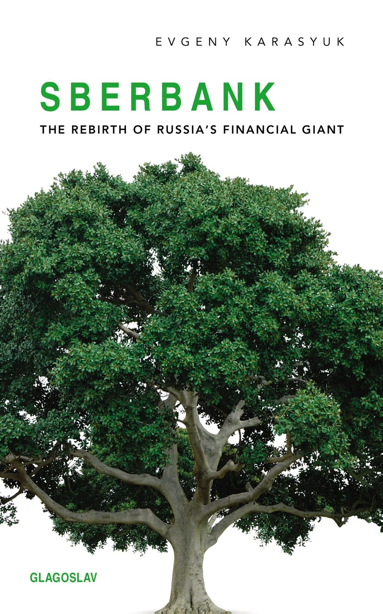 Sberbank: The Rebirth of Russia's Financial Giant