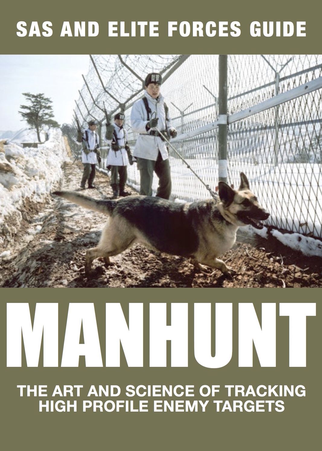 Manhunt: The Art and Science of Tracking High Profile Enemy Targets