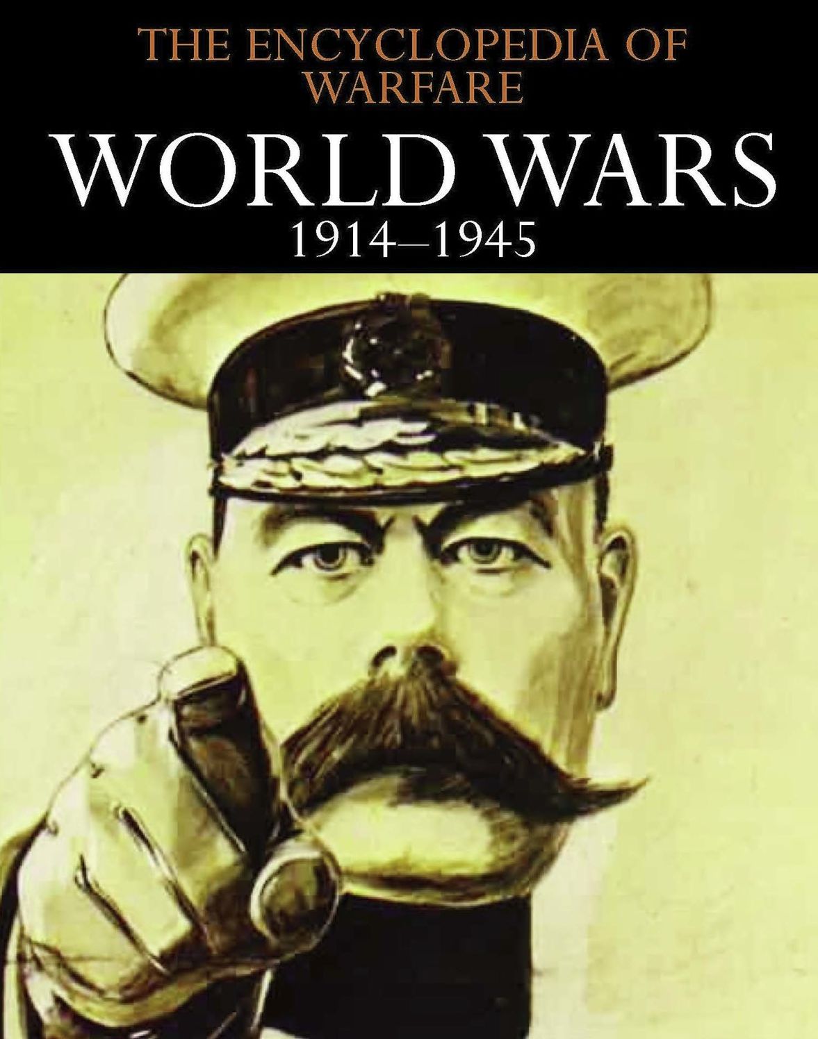 World Wars 1914-1945: Encyclopedia of Warfare 6
