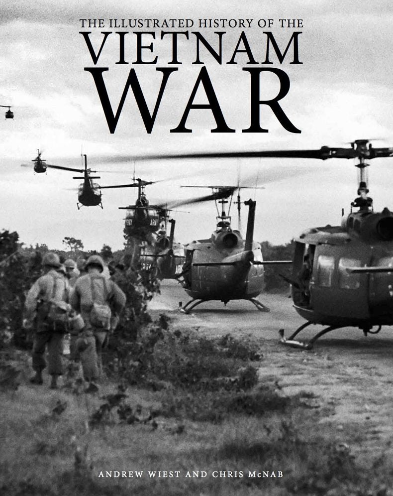 The Illustrated History of the Vietnam War