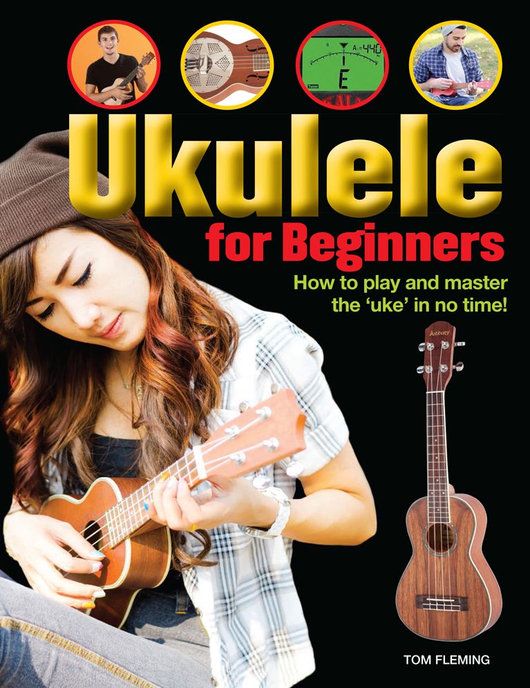 Ukulele for Beginners: How to play and master the 'uke' in no time!