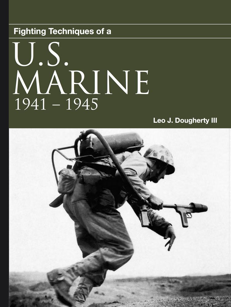 Fighting Techniques of a US Marine: 1941-1945