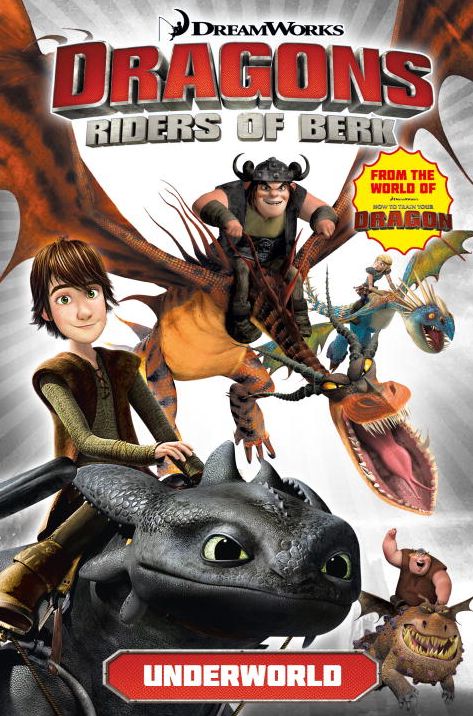 DreamWorks' Dragons: Riders of Berk - Volume 6: Underworld (How to Train Your Dragon TV)