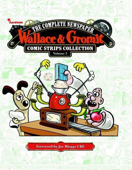 Wallace Gromit: The Complete Newspaper Comic Strip Collection Volume 3: 2012 - 2013