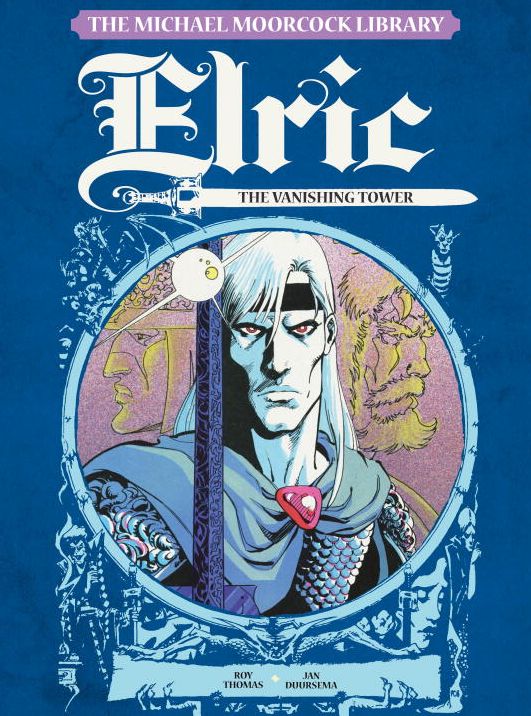 The Michael Moorcock Library - Elric, Vol.5: : The Vanishing Tower