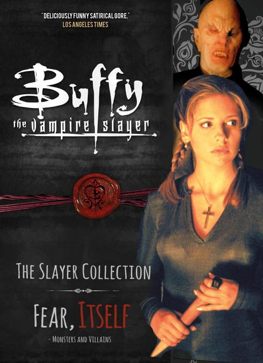 Buffy the Vampire Slayer, the Slayer Collection, Volume 2: Fear Itself - Monsters Villains