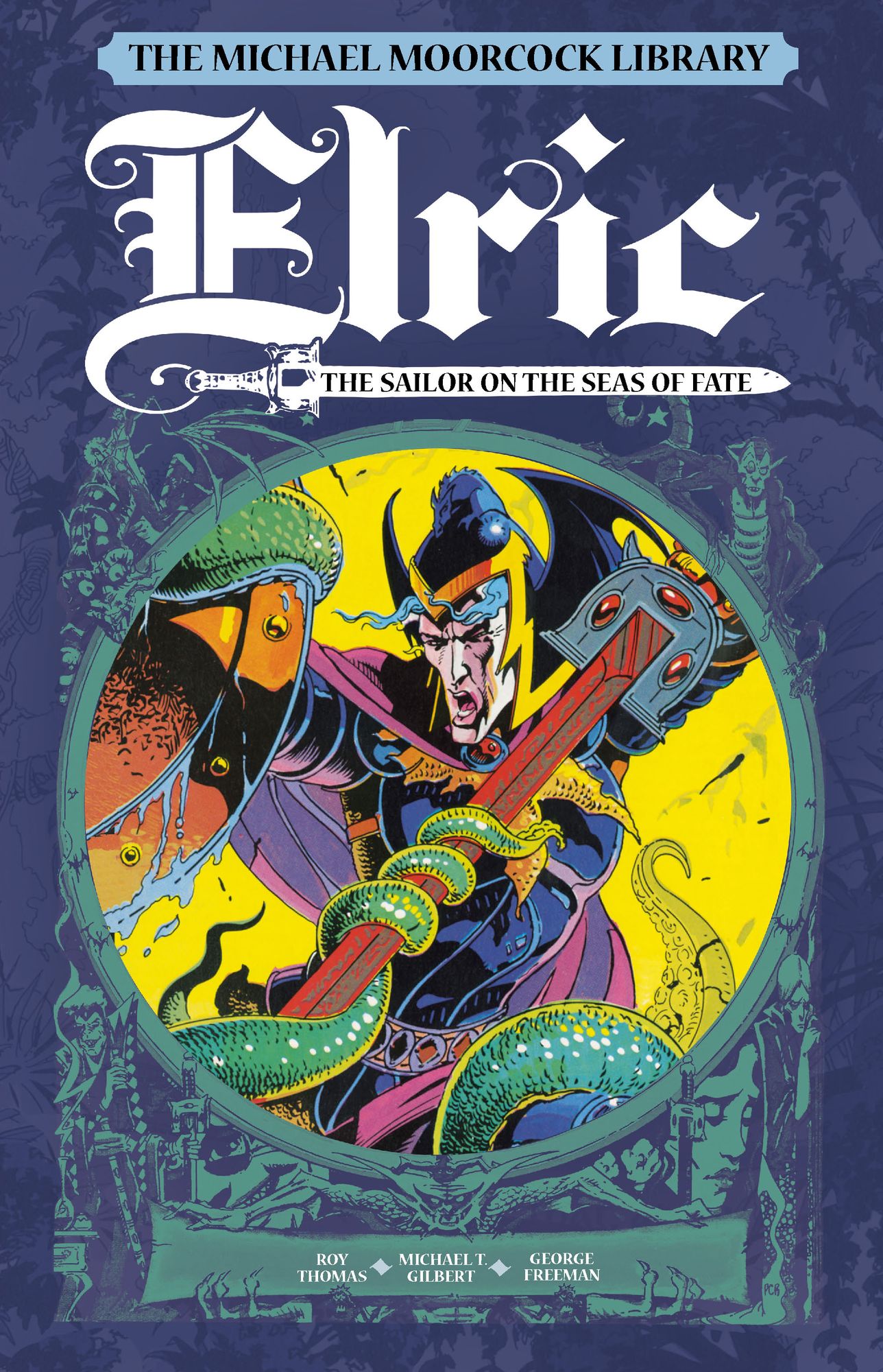 The Michael Moorcock Library Elric Volume 2 - Sailor on the Seas of Fate