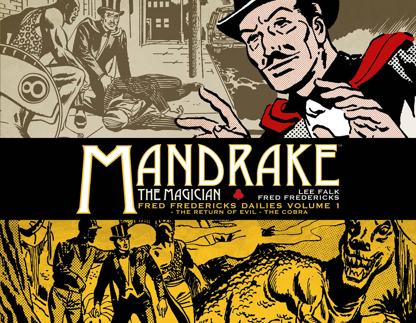 Mandrake the Magician: Fred Fredericks Dailies Volume 1 - The Return of Evil - The Cobra