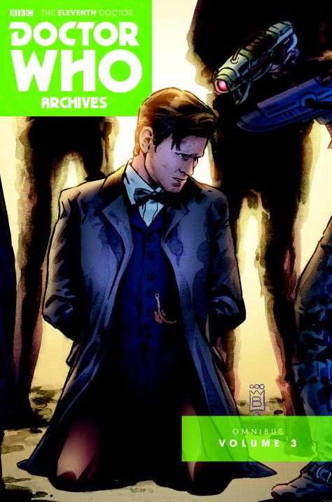 Doctor Who: The Eleventh Doctor Archives Omnibus Volume 3