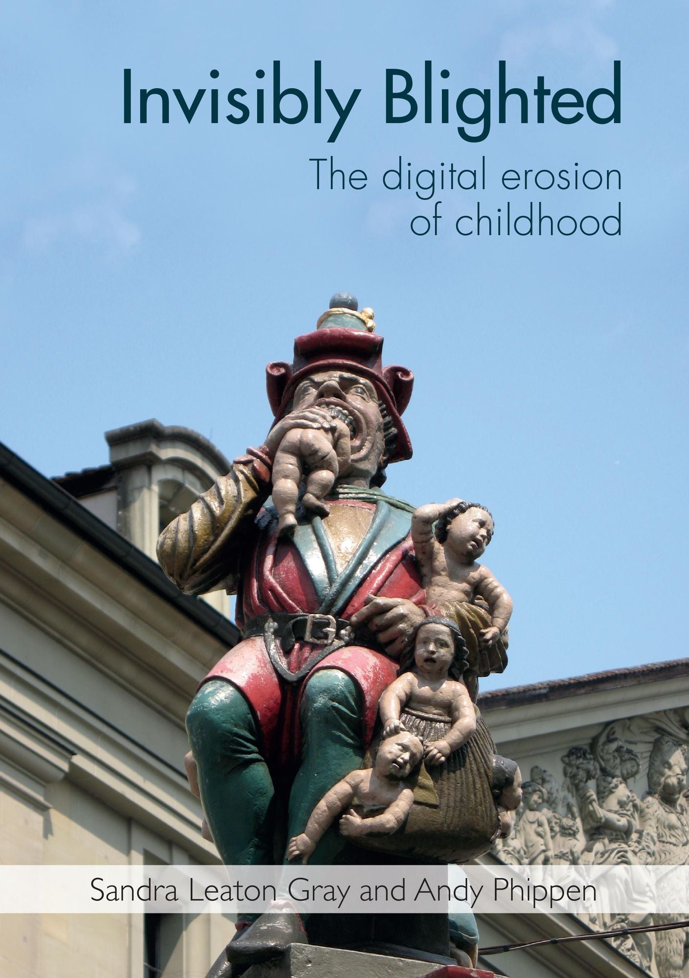 Invisibly Blighted: The Digital Erosion of Childhood