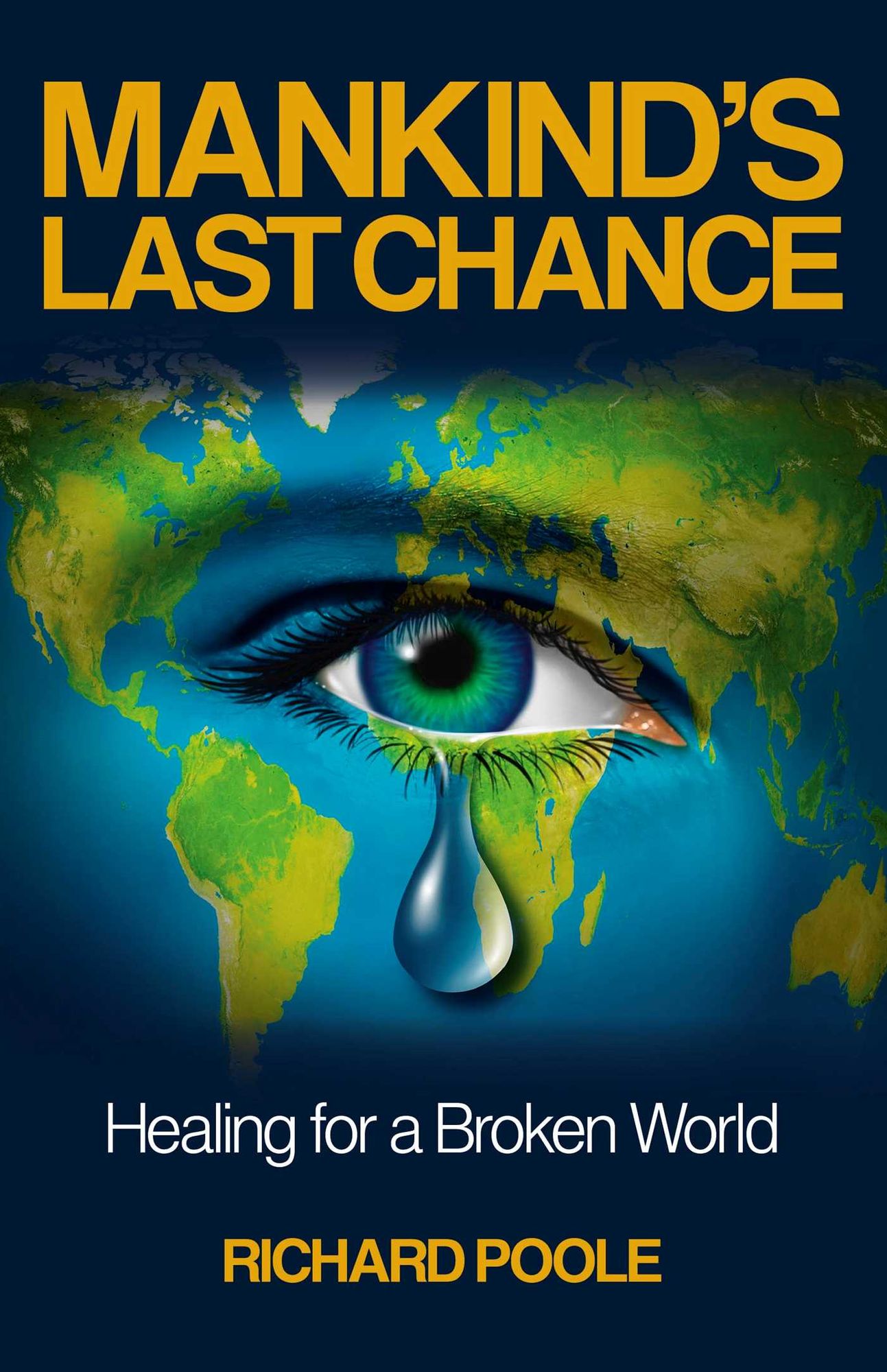 Mankind's Last Chance: Healing for a Broken World