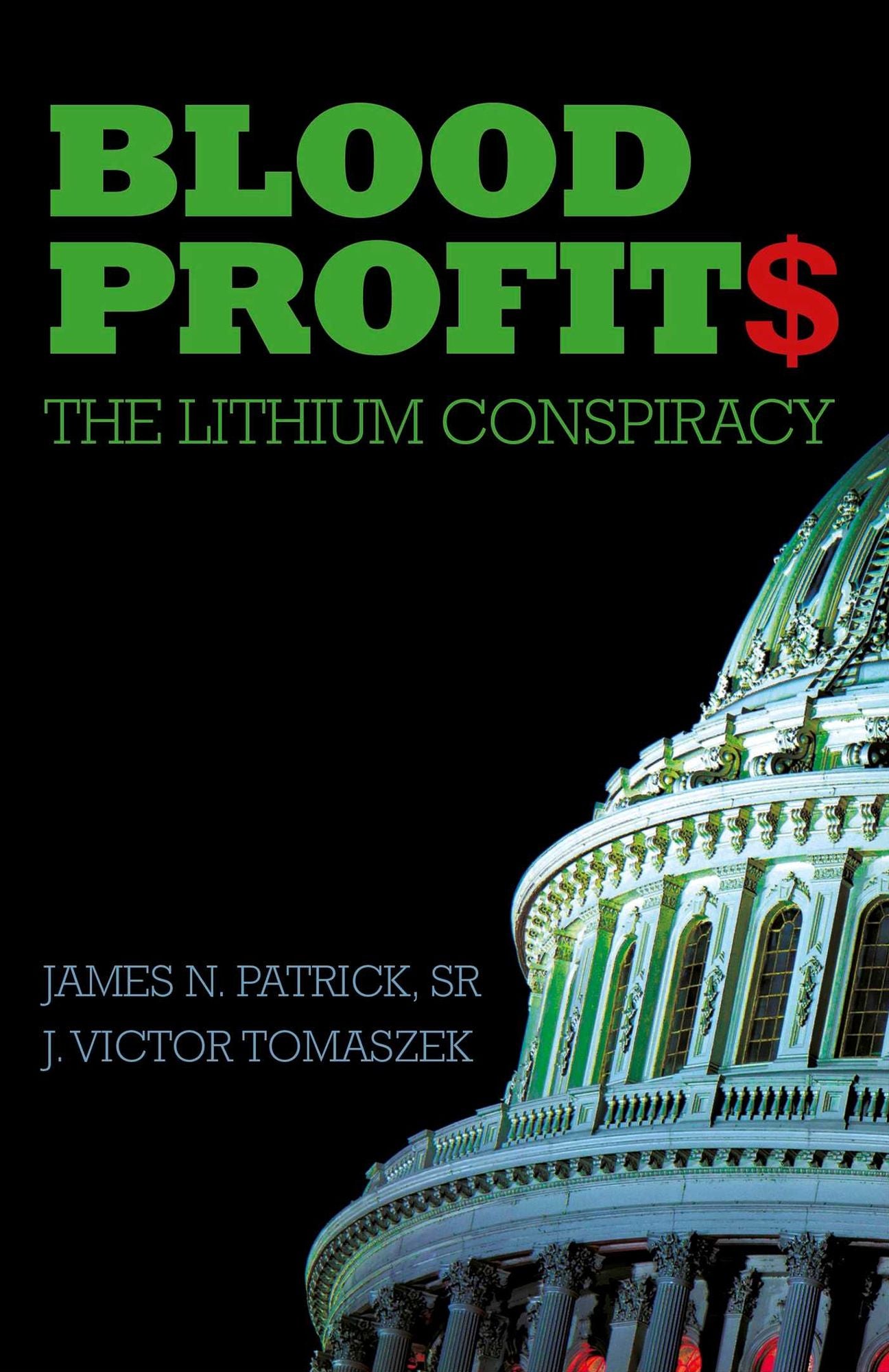 Blood Profit$: The Lithium Conspiracy