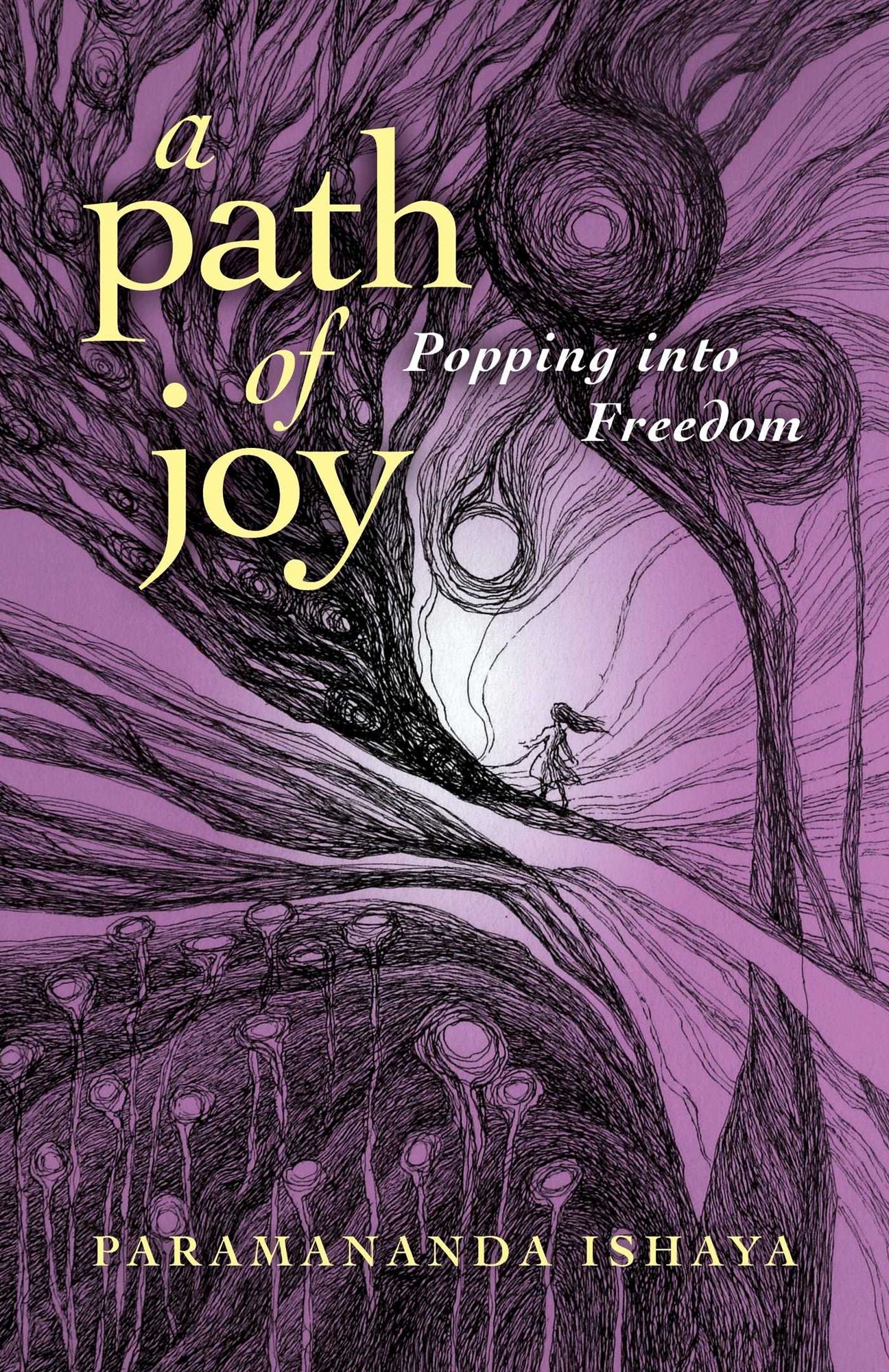 A Path of Joy: Popping into Freedom