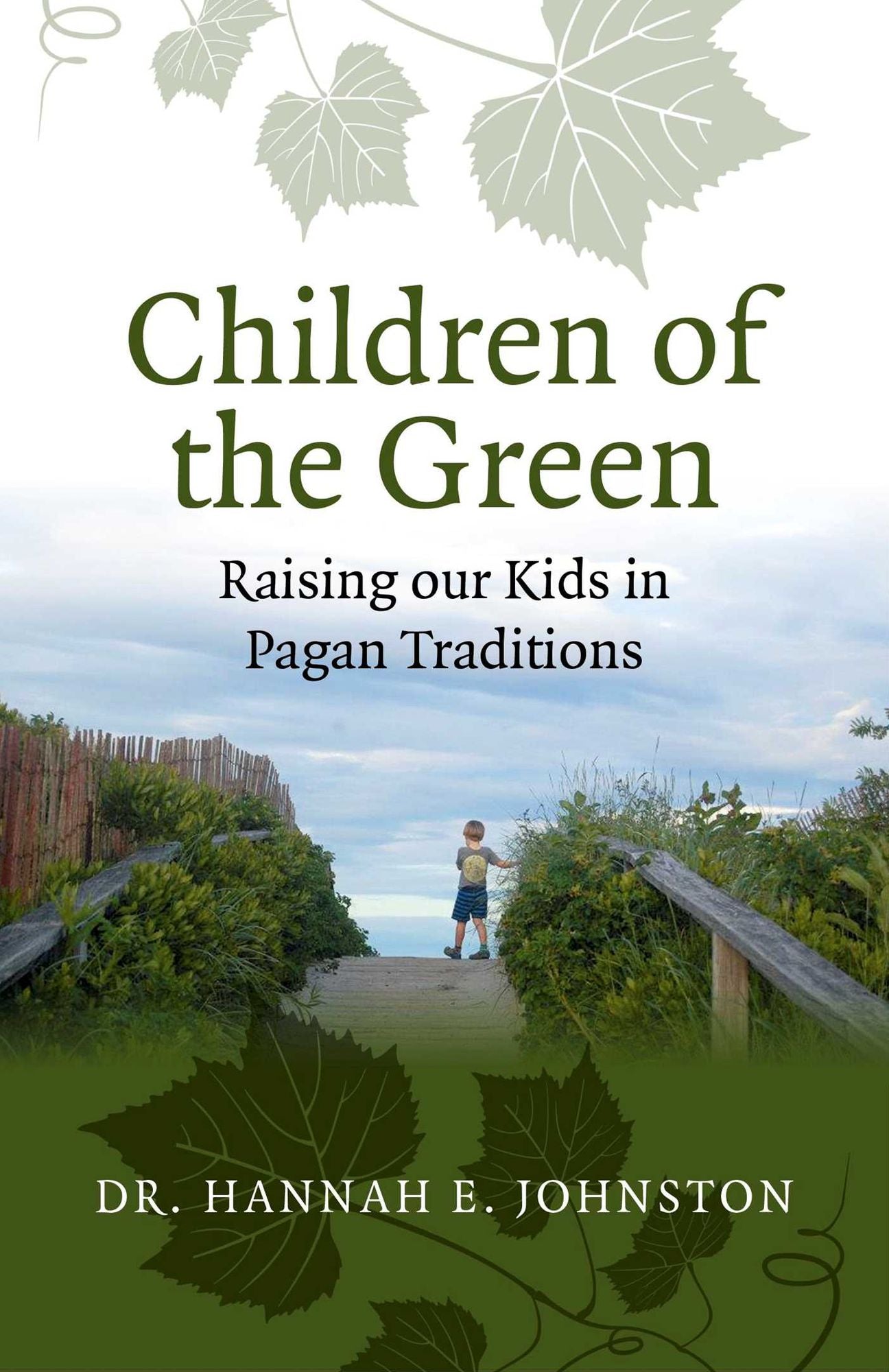 Children of the Green: Raising our Kids in Pagan Traditions