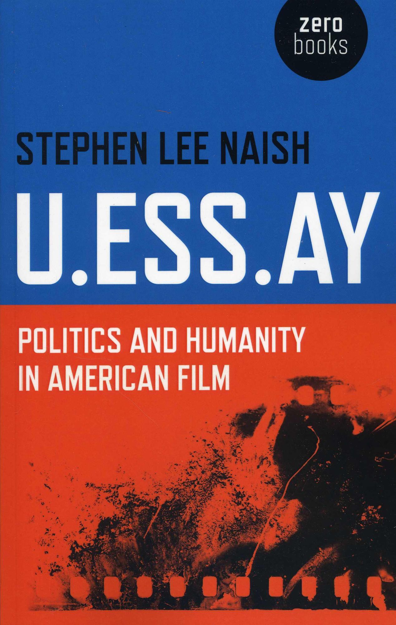 U.ESS.AY: Politics and Humanity in American Film