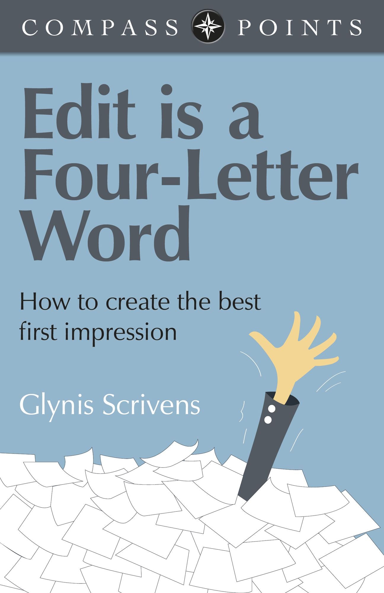 Compass Points - Edit is a Four-Letter Word: How to Create the Best First Impression