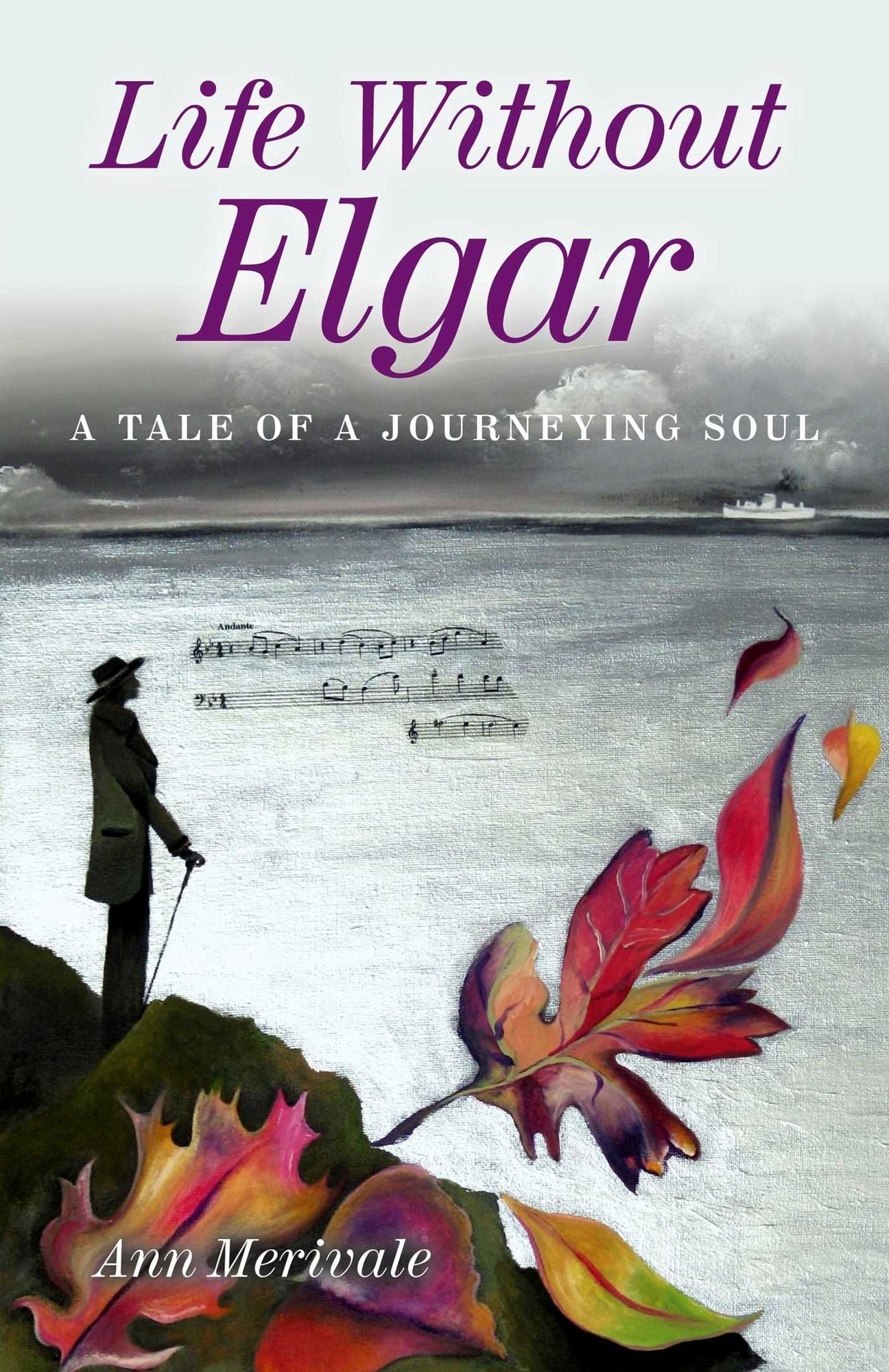 Life Without Elgar: A Tale of a Journeying Soul