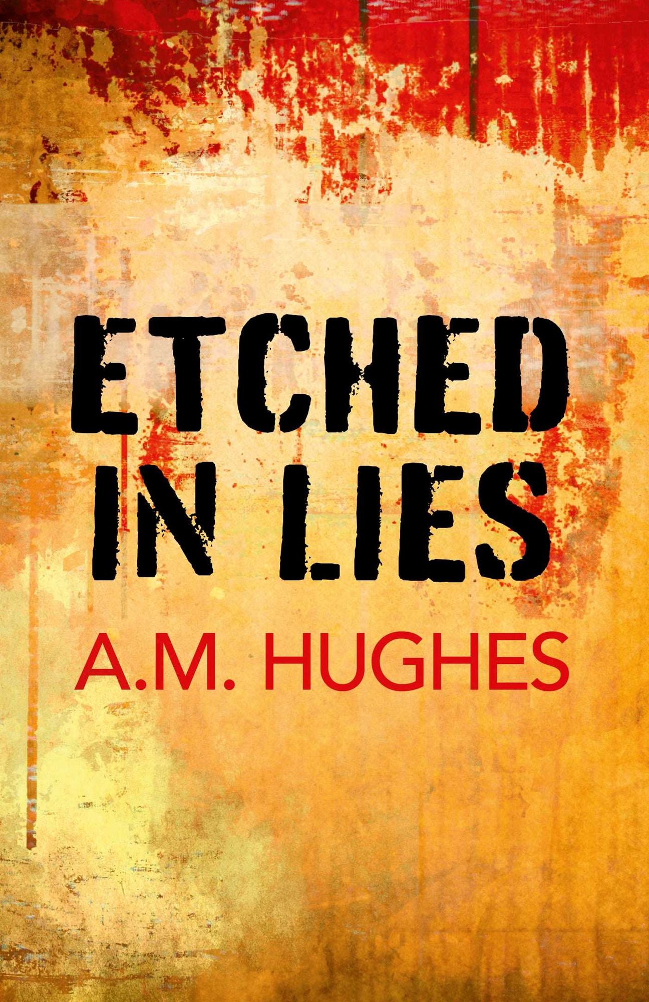 Etched in Lies