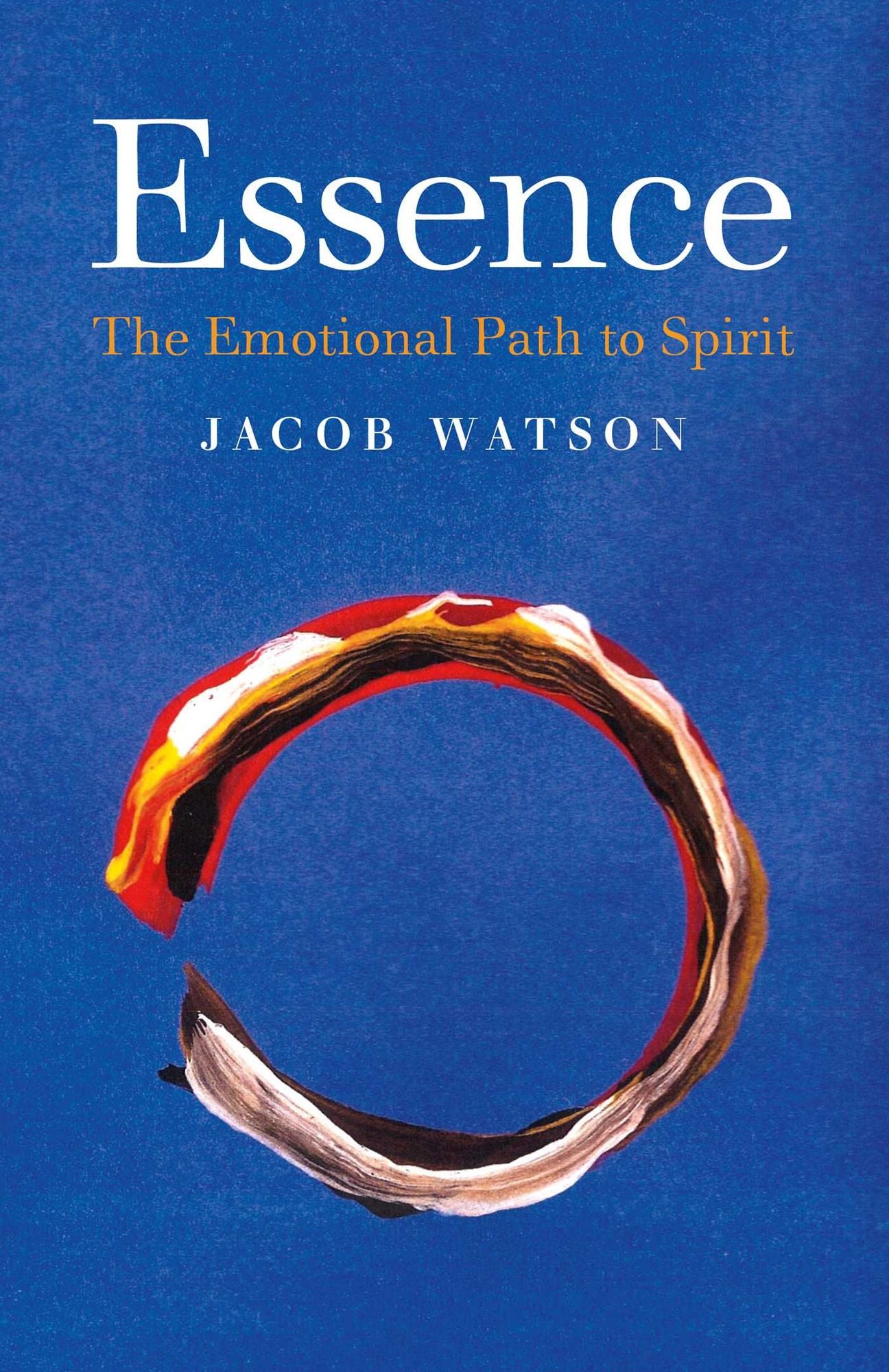 Essence: The Emotional Path to Spirit