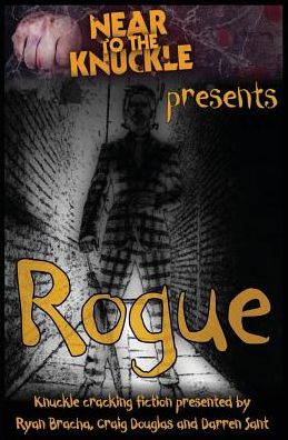 Rogue: A Near To The Knuckle Anthology