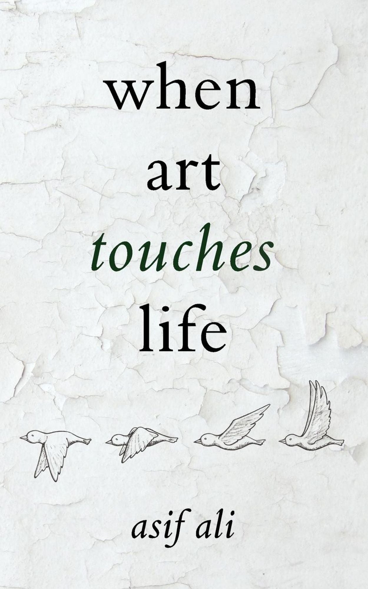 When Art touches Life