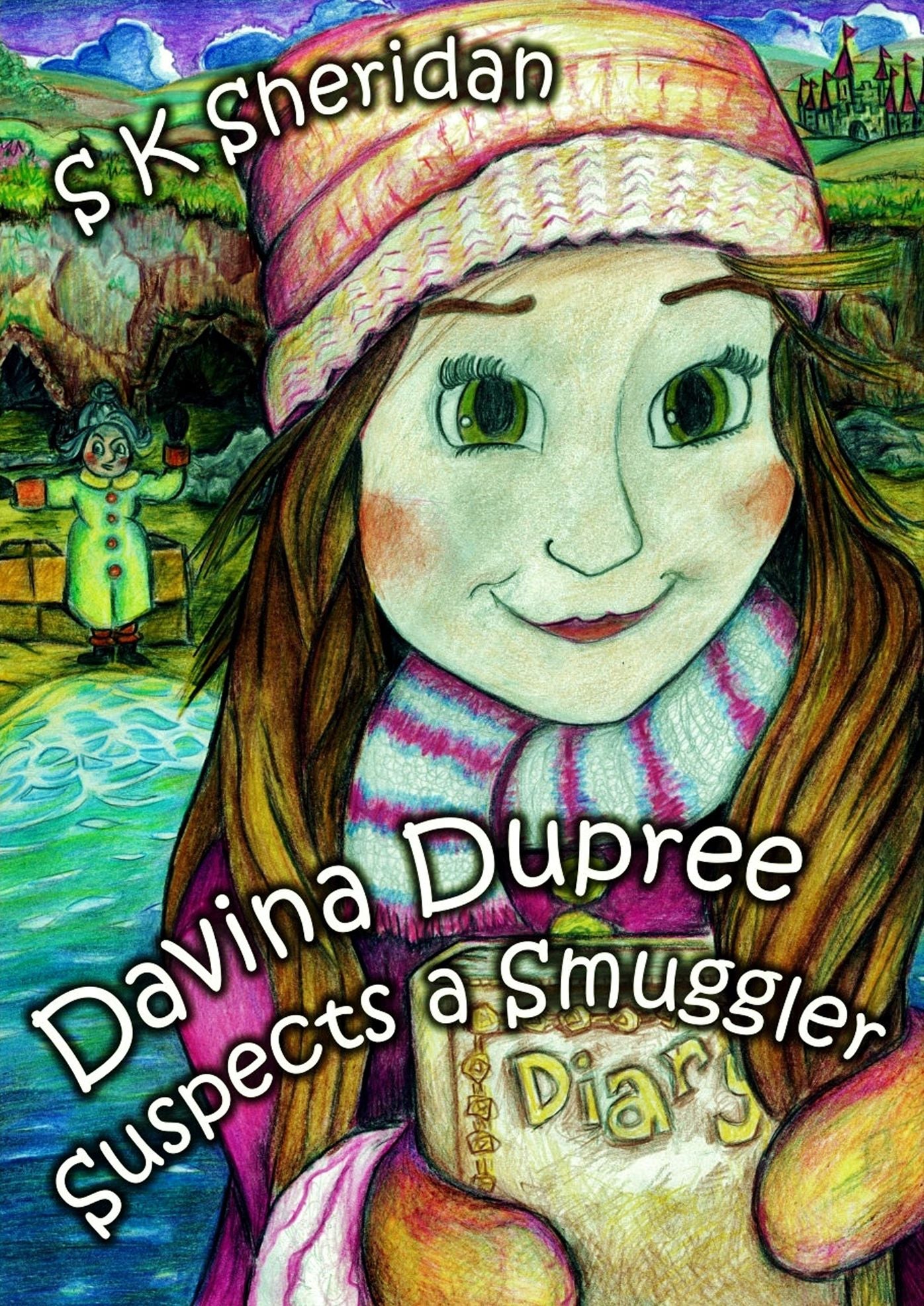 Davina Dupree Suspects a Smuggler: Fourth in the Egmont School Series
