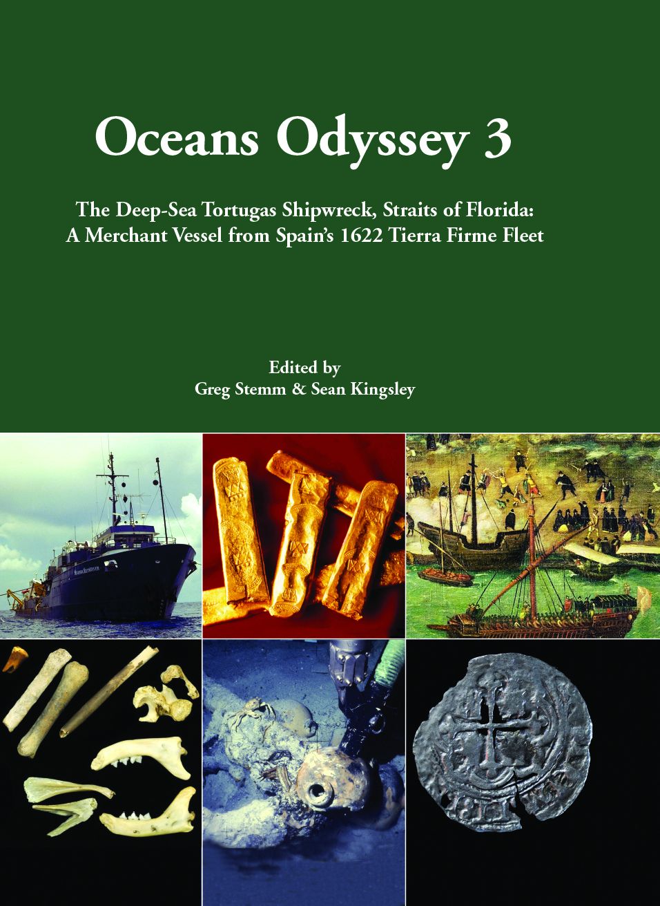 Oceans Odyssey 3: The Deep-Sea Tortugas Shipwreck, Straits of Florida: A Merchant Vessel from Spain's 1622 Tierra Firme Fleet