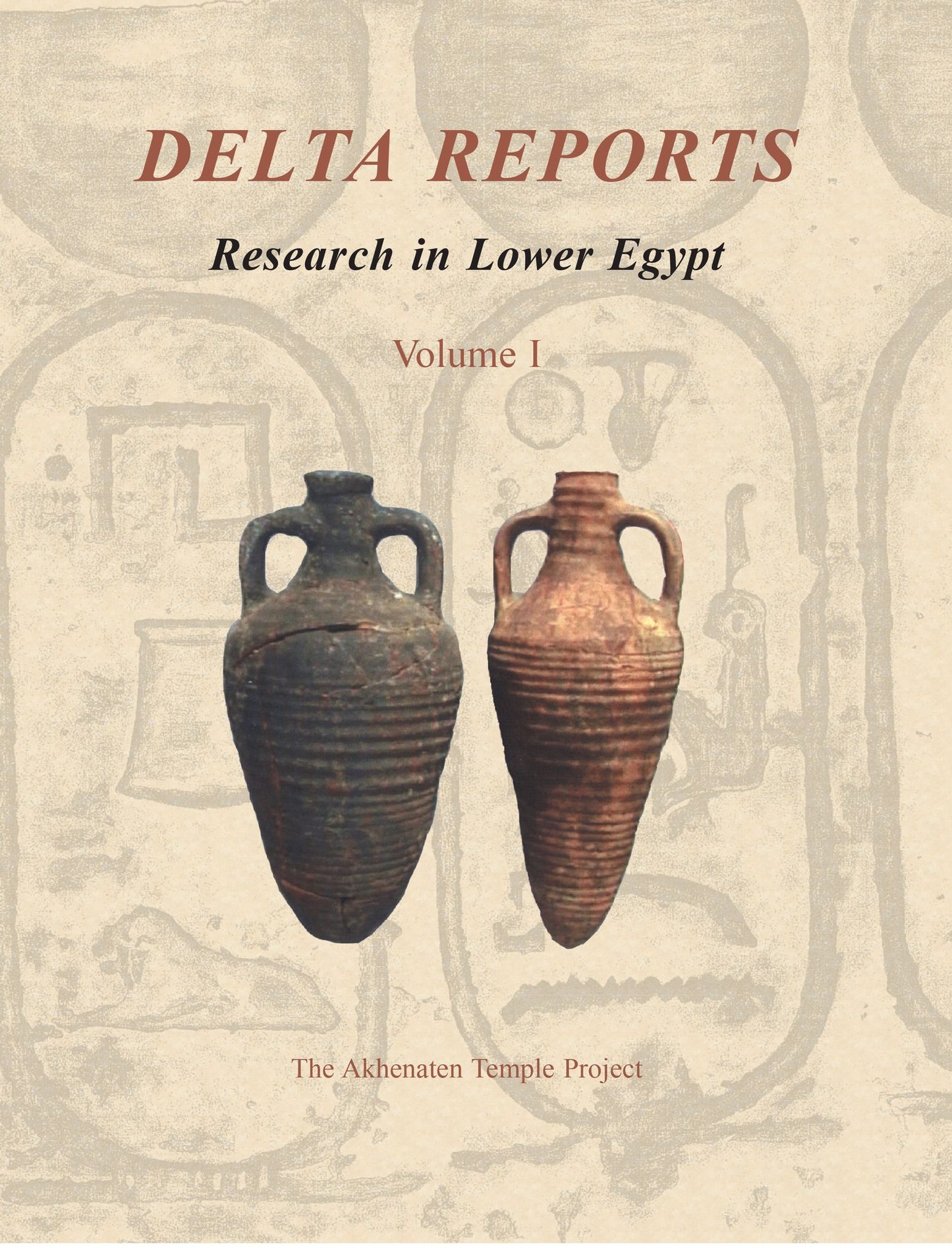 Delta Reports, Volume I: Research in Lower Egypt