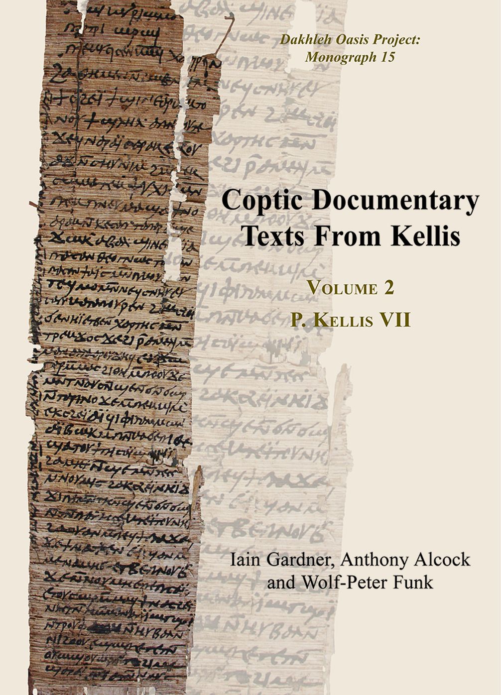 Coptic Documentary Texts From Kellis: Volume 2 P. Kellis VII