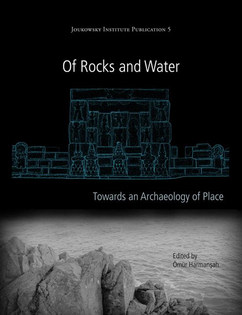 Of Rocks and Water: Towards an Archaeology of Place