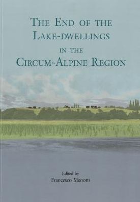 The end of the lake-dwellings in the Circum-Alpine region