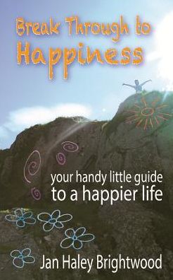 Break Through to Happiness