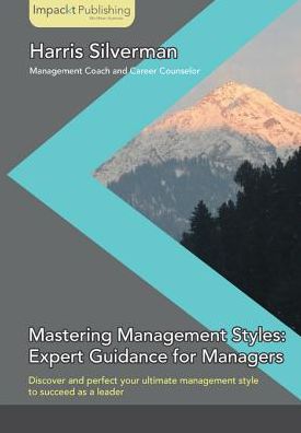 Mastering Management Styles: Expert Guidance for Managers