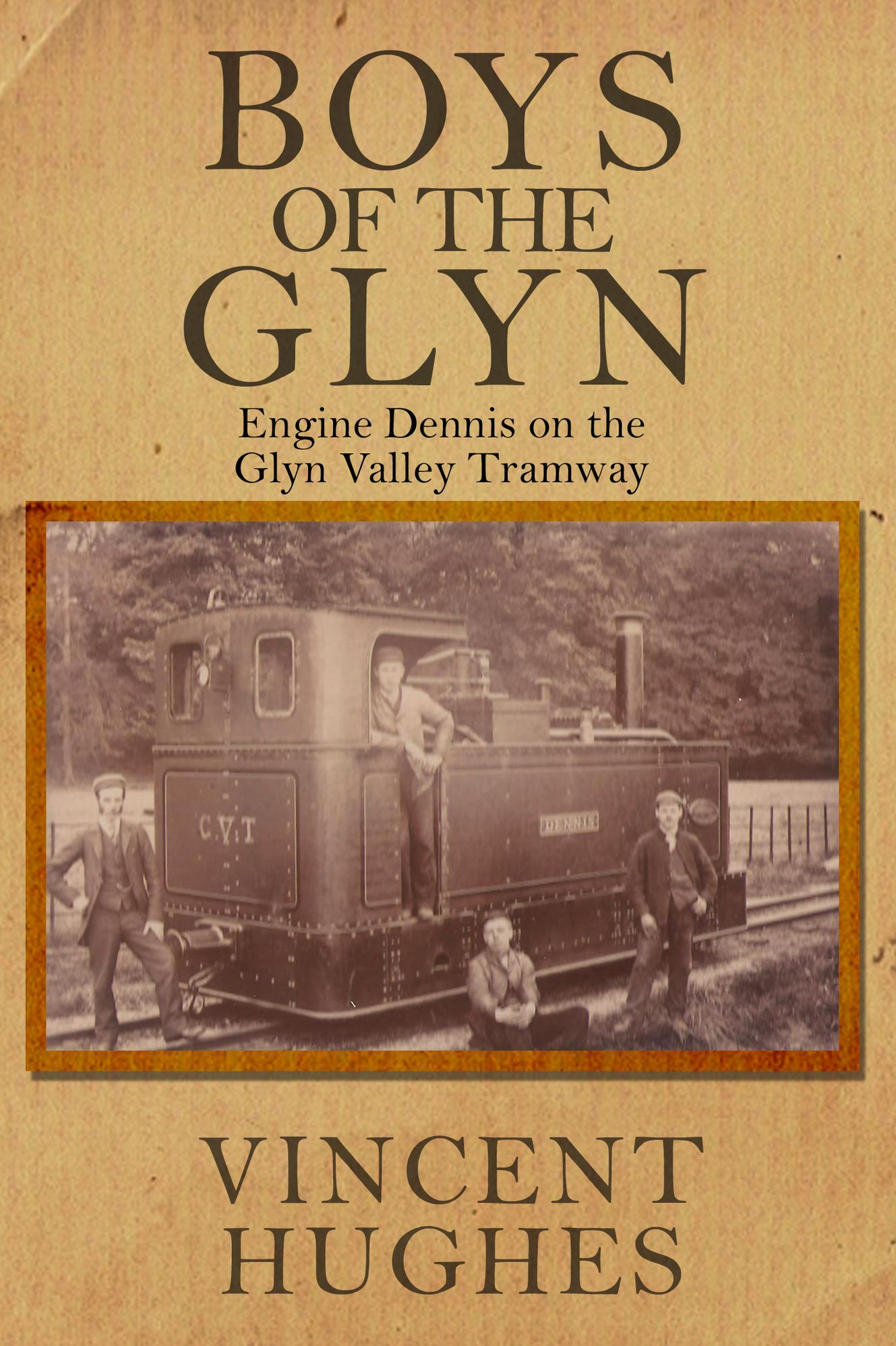 Boys Of The Glyn: Engine Dennis on the Glyn Valley Tramway