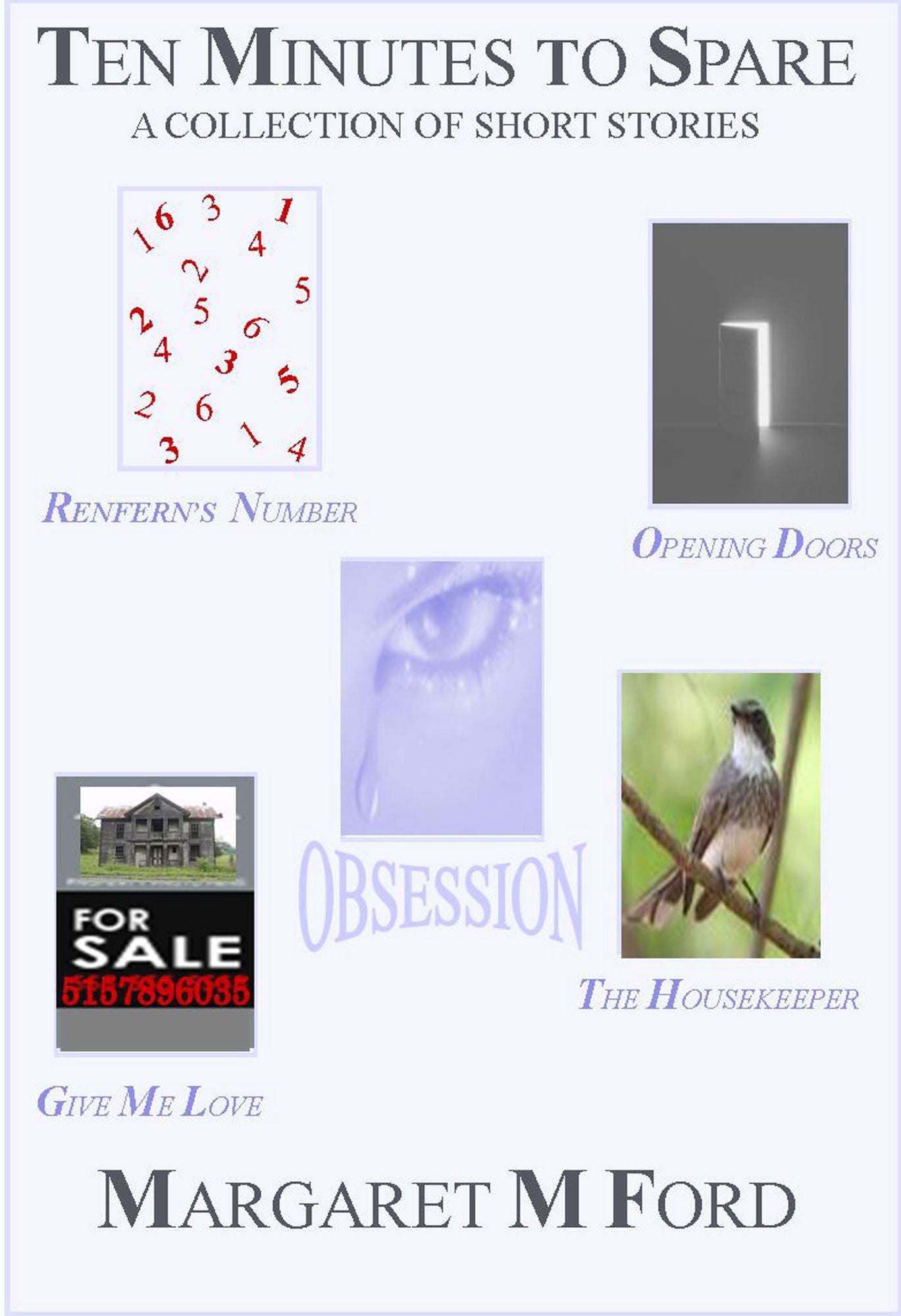 Ten Minutes to Spare: A Collection of Diverse Short Stories