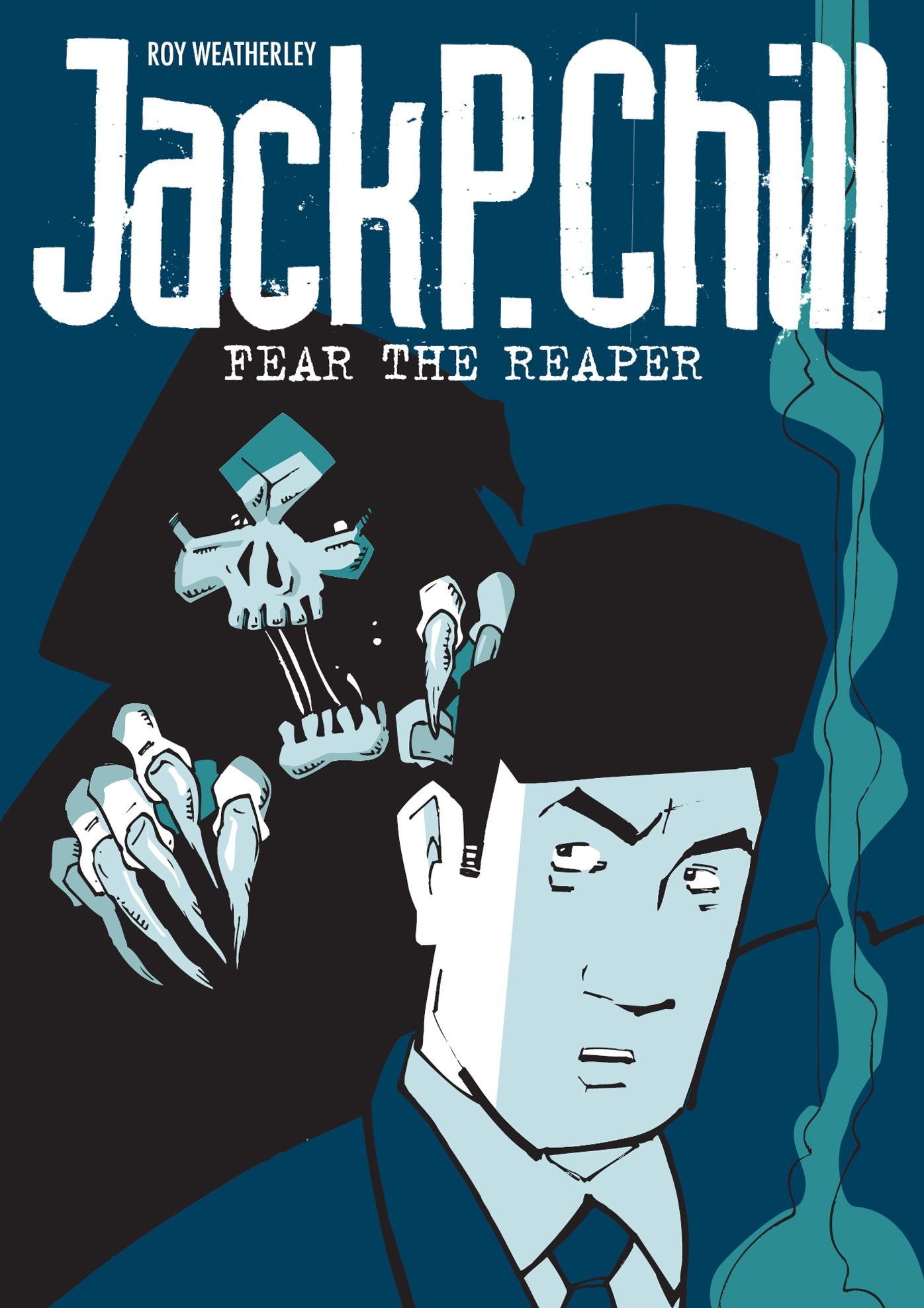 Jack P Chill: Fear the Reaper