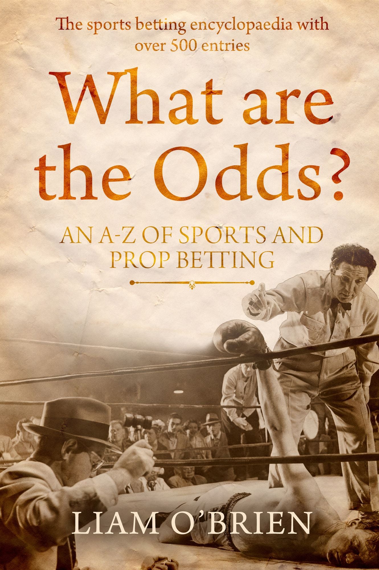 What are the Odds?: An A-Z of Sports & Prop Betting