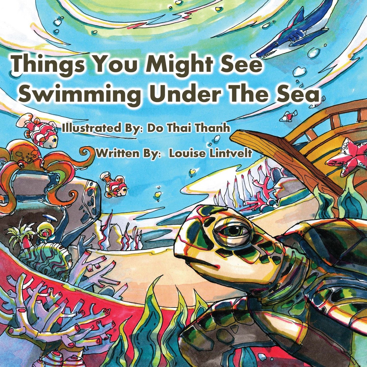 Things You Might See Swimming Under the Sea: A colourful underwater adventure (PagePerfect NOOK Book)