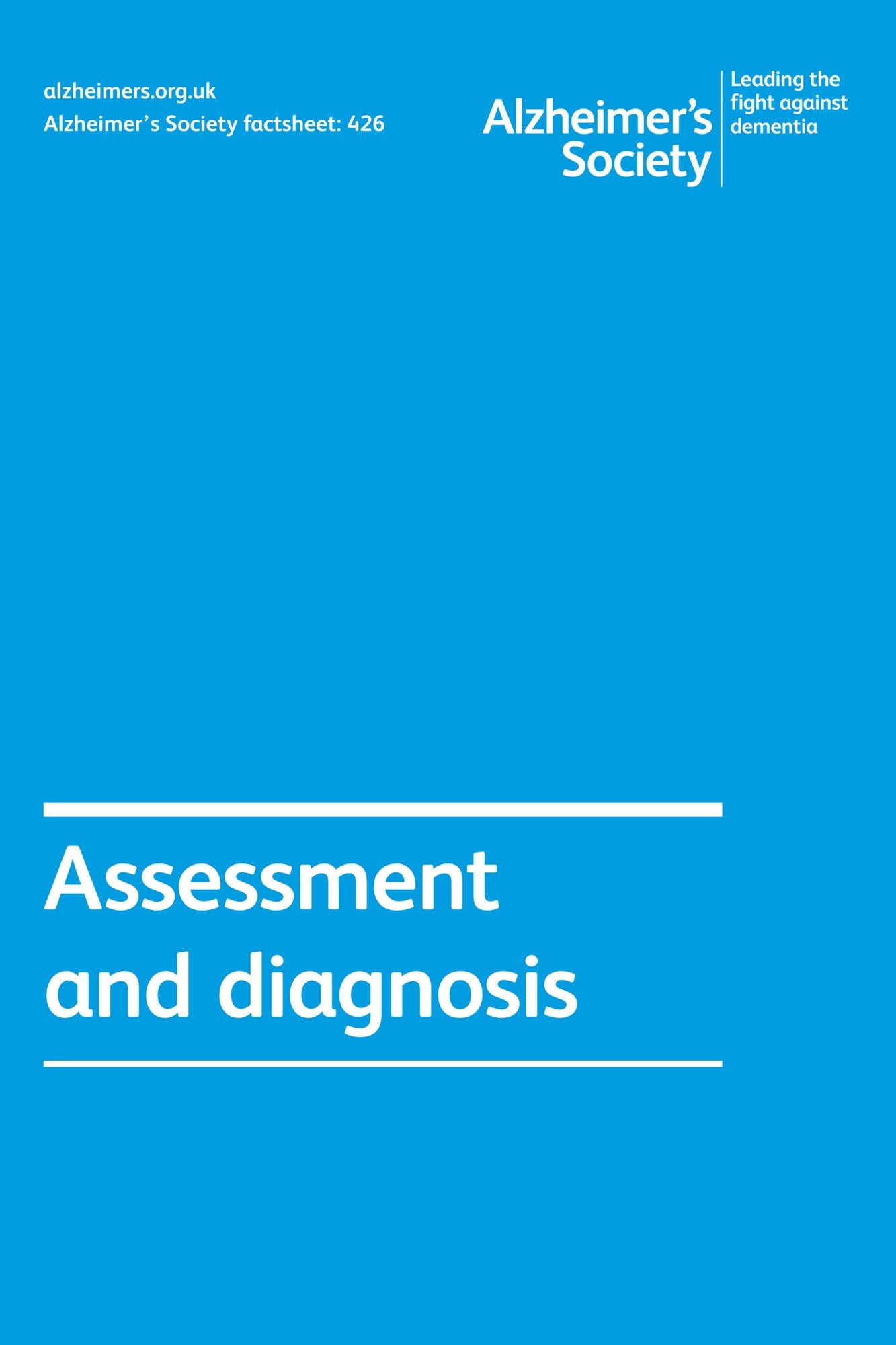 Alzheimer's Society factsheet 426: Assessment and diagnosis