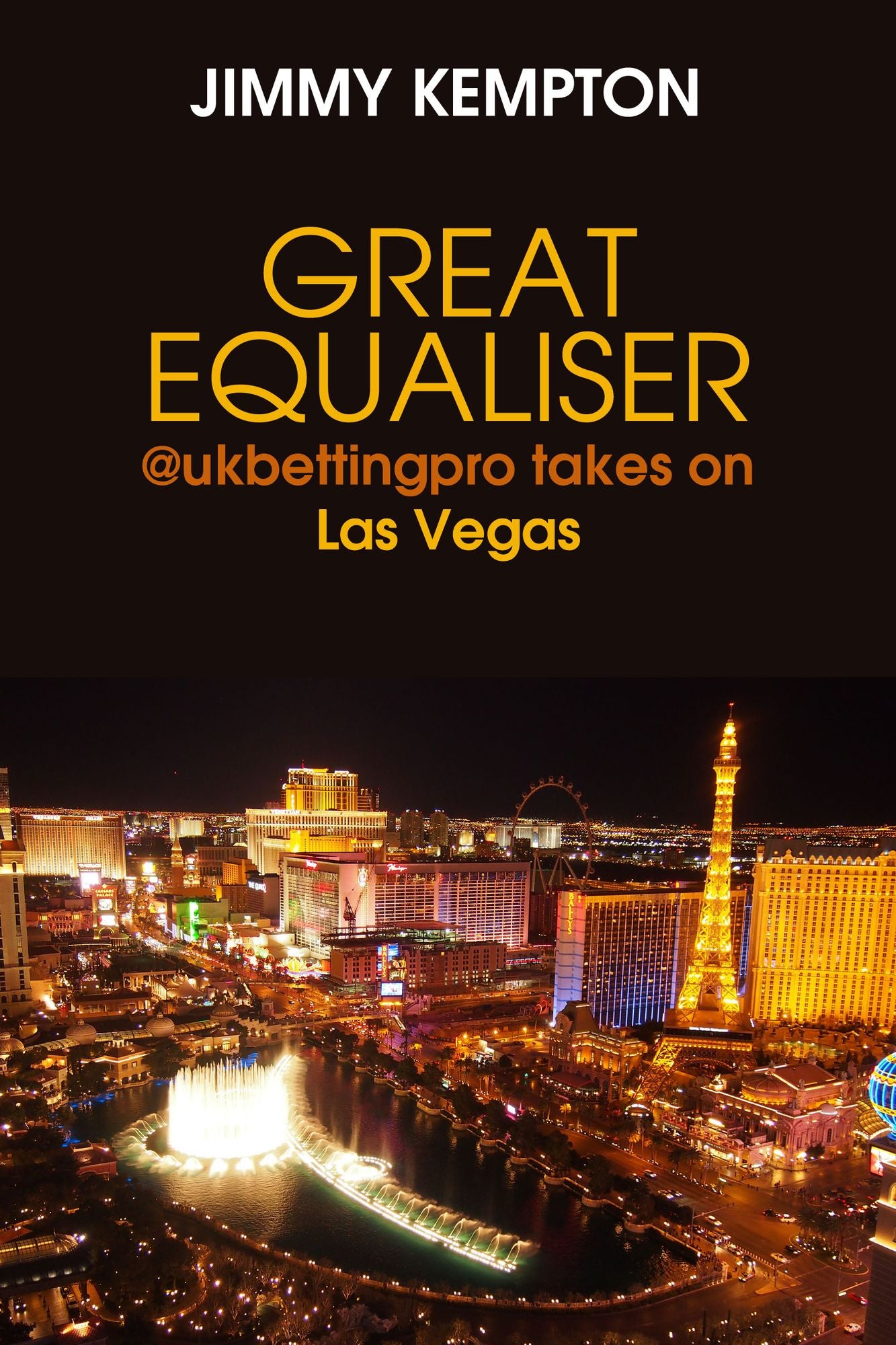 Great Equaliser: @ukbettingpro takes on Las Vegas
