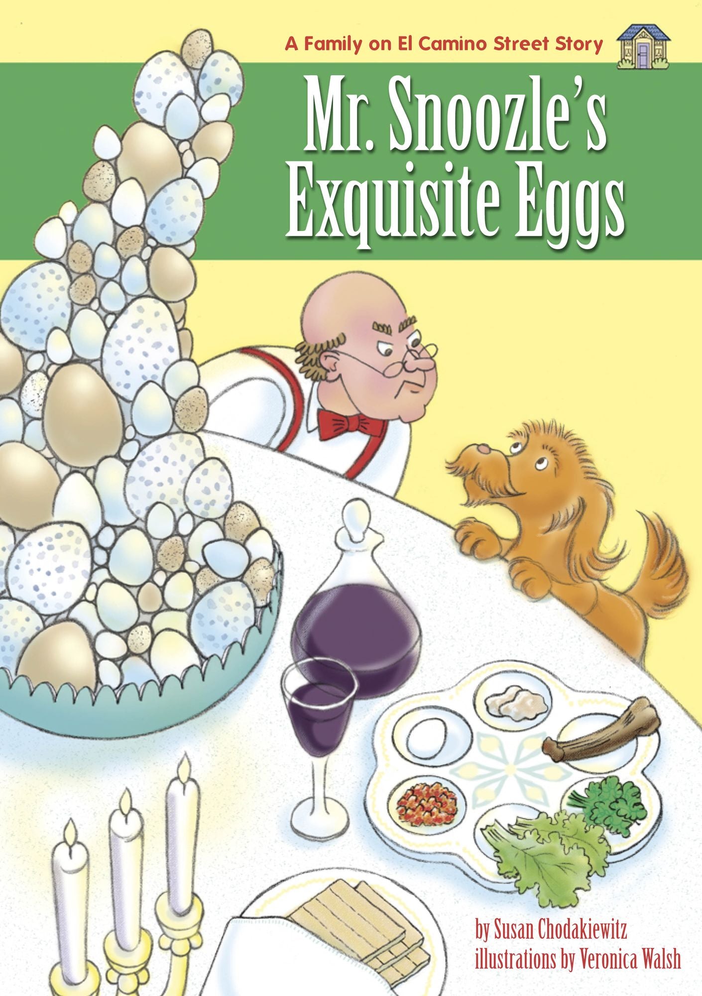 Mr. Snoozle's Exquisite Eggs: A humorous Children's Passover Story
