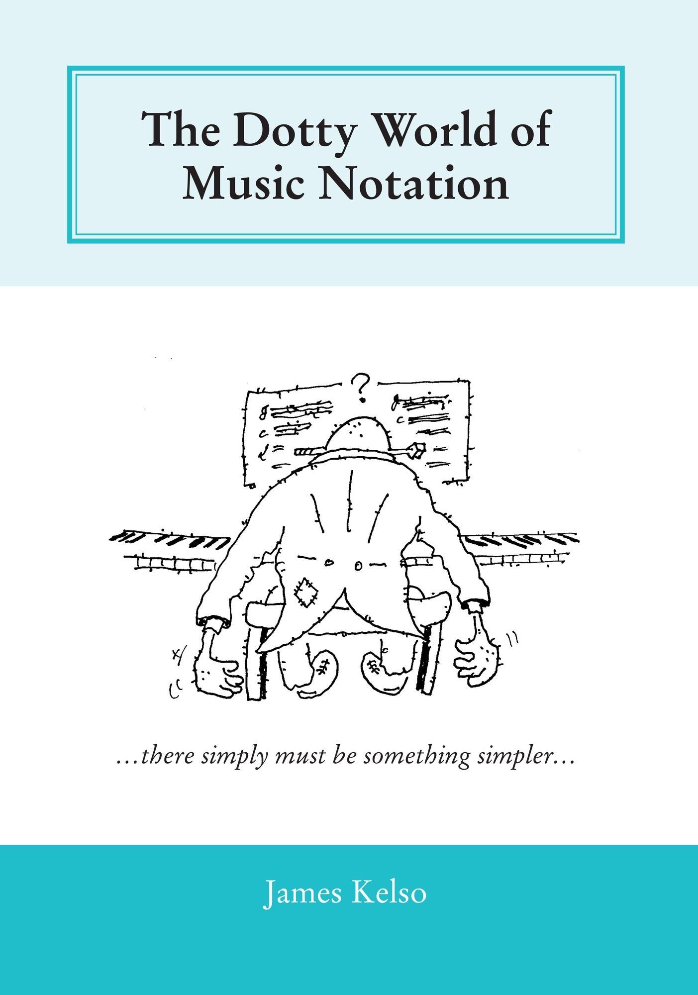 The Dotty World of Music Notation (PagePerfect NOOK Book)